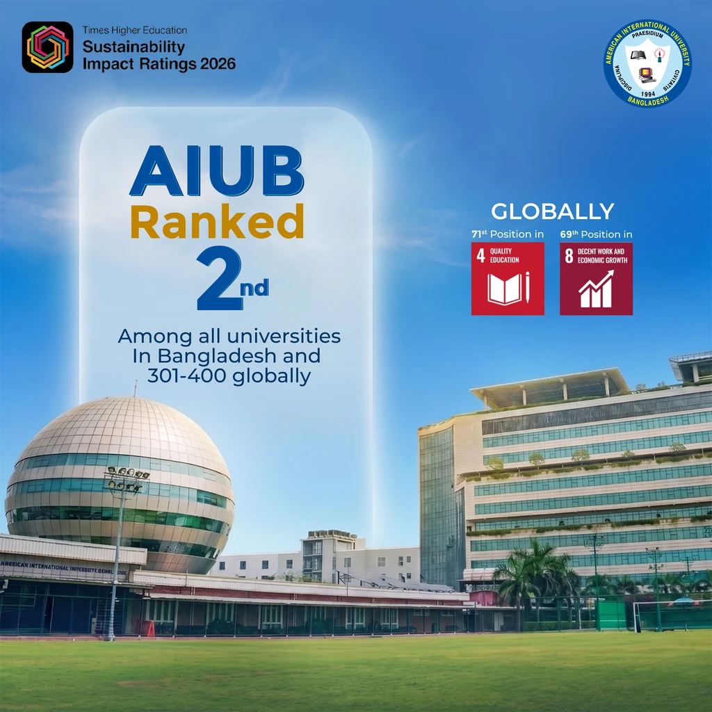 AIUB Retains 2nd Position in Bangladesh in Times Higher Education (THE) Sustainability Impact Ratings 2026